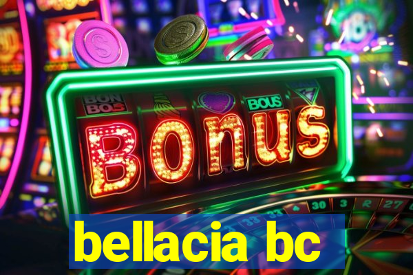 bellacia bc